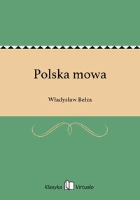 Polska mowa - Władysław Bełza - ebook
