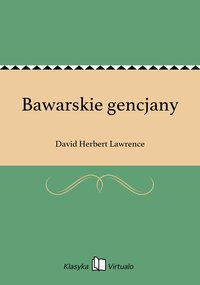 Bawarskie gencjany - David Herbert Lawrence - ebook