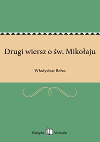 Drugi wiersz o św. Mikołaju - Władysław Bełza - ebook