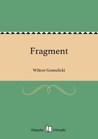 Fragment - Wiktor Gomulicki - ebook
