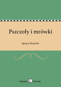 Pszczoły i mrówki - Ignacy Krasicki - ebook