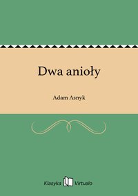 Dwa anioły - Adam Asnyk - ebook
