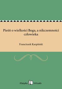 Pieśń o wielkości Boga, a nikczemności człowieka - Franciszek Karpiński - ebook
