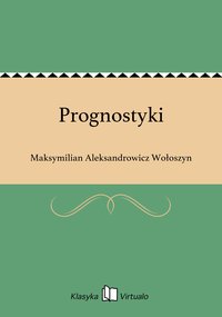 Prognostyki - Maksymilian Aleksandrowicz Wołoszyn - ebook