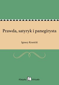 Prawda, satyryk i panegirysta - Ignacy Krasicki - ebook