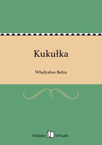 Kukułka - Władysław Bełza - ebook