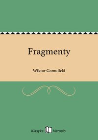 Fragmenty - Wiktor Gomulicki - ebook