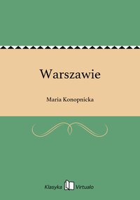 Warszawie - Maria Konopnicka - ebook