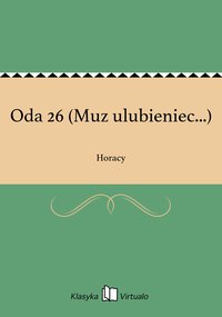 Oda 26 (Muz ulubieniec...) - Horacy - ebook