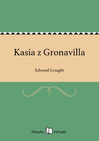 Kasia z Gronavilla - Edward Lysaght - ebook