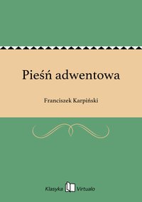 Pieśń adwentowa - Franciszek Karpiński - ebook