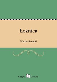 Łożnica - Wacław Potocki - ebook
