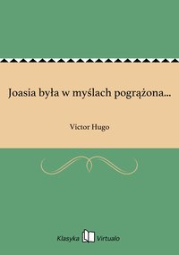 Joasia była w myślach pogrążona... - Victor Hugo - ebook