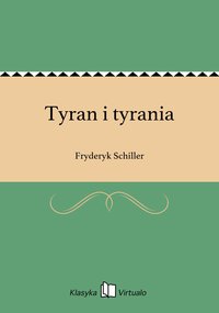 Tyran i tyrania - Fryderyk Schiller - ebook