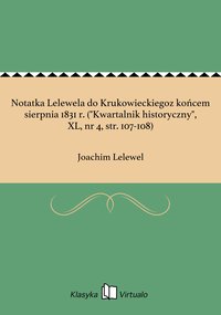 Notatka Lelewela do Krukowieckiegoz końcem sierpnia 1831 r. ("Kwartalnik historyczny", XL, nr 4, str. 107-108) - Joachim Lelewel - ebook