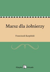 Marsz dla żołnierzy - Franciszek Karpiński - ebook