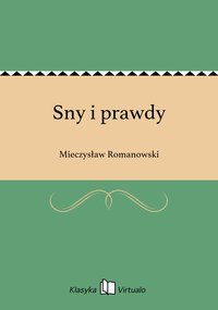 Sny i prawdy - Mieczysław Romanowski - ebook