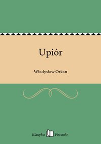 Upiór - Władysław Orkan - ebook