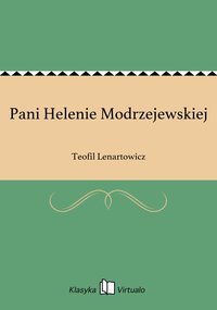 Pani Helenie Modrzejewskiej - Teofil Lenartowicz - ebook