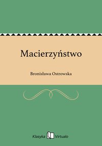 Macierzyństwo - Bronisława Ostrowska - ebook