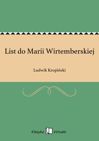 List do Marii Wirtemberskiej - Ludwik Kropiński - ebook
