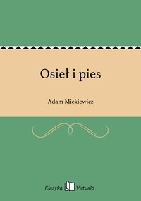 Osieł i pies - Adam Mickiewicz - ebook