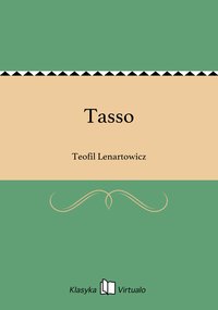 Tasso - Teofil Lenartowicz - ebook