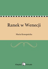 Ranek w Wenecji - Maria Konopnicka - ebook
