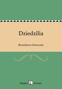 Dziedzilia - Bronisława Ostrowska - ebook