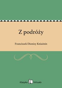 Z podróży - Franciszek Dionizy Kniaźnin - ebook