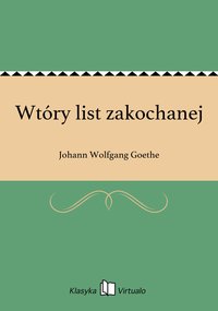 Wtóry list zakochanej - Johann Wolfgang Goethe - ebook