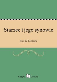 Starzec i jego synowie - Jean La Fontaine - ebook