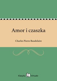 Amor i czaszka - Charles Pierre Baudelaire - ebook