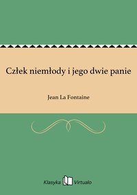 Człek niemłody i jego dwie panie - Jean La Fontaine - ebook