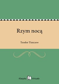 Rzym nocą - Teodor Tiutczew - ebook