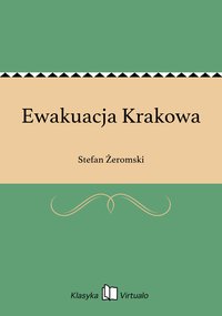Ewakuacja Krakowa - Stefan Żeromski - ebook
