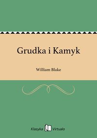 Grudka i Kamyk - William Blake - ebook