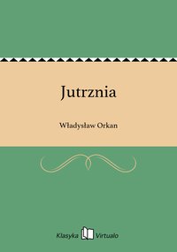 Jutrznia - Władysław Orkan - ebook