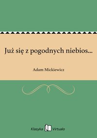 Już się z pogodnych niebios... - Adam Mickiewicz - ebook