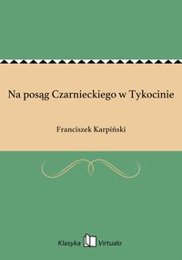 Na posąg Czarnieckiego w Tykocinie - Franciszek Karpiński - ebook