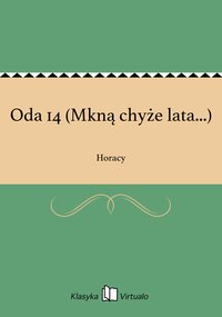 Oda 14 (Mkną chyże lata...) - Horacy - ebook
