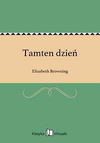 Tamten dzień - Elizabeth Browning - ebook