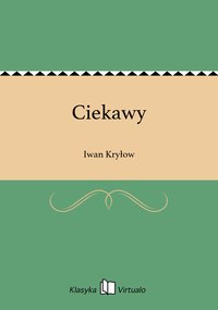 Ciekawy - Iwan Kryłow - ebook