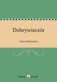Dobrywieczór - Adam Mickiewicz - ebook