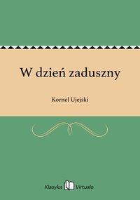 W dzień zaduszny - Kornel Ujejski - ebook