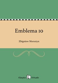 Emblema 10 - Zbigniew Morsztyn - ebook