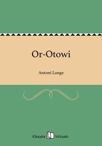 Or-Otowi - Antoni Lange - ebook