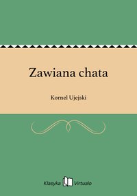 Zawiana chata - Kornel Ujejski - ebook