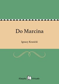 Do Marcina - Ignacy Krasicki - ebook