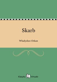 Skarb - Władysław Orkan - ebook